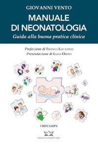 Manuale di neonatalogia. Guida alla buona pratica clinica