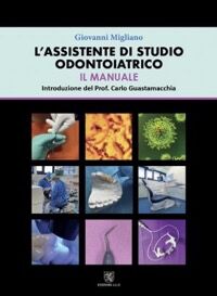 L'assistente di studio odontoiatrico. Il manuale